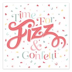 Fizz &amp; Confetti Greetings Card